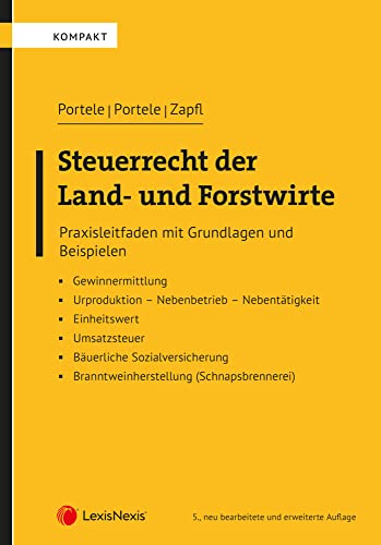 Steuerrecht der Land- und Forstwirte: Praxisleitfaden mit Grundlagen und Beispielen (Sonstiges)