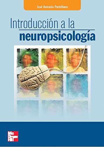 Introducción a la neuropsicología von McGraw-Hill Interamericana de España S.L.