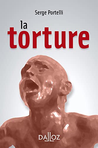 La torture La torture von DALLOZ