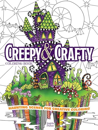 Creepy & Crafty Coloring Book: Haunting Scenes for Creative Coloring (Dover Adult Coloring Books) von Dover Publications Inc.