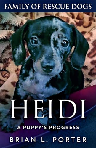 Heidi - A Puppy's Progress (Family Of Rescue Dogs, Band 11)