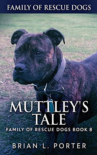 Muttley's Tale (Family of Rescue Dogs, Band 8)