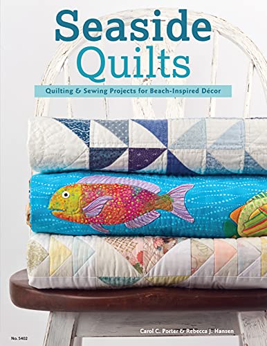Seaside Quilts: Quilting & Sewing Projects for Beach-Inspired Décor von Design Originals