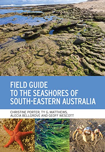 Field Guide to the Seashores of South-Eastern Australia von CSIRO Publishing