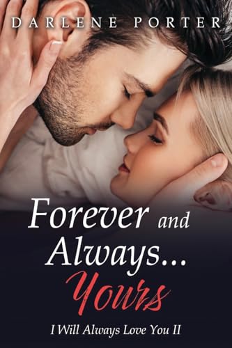 Forever and Always...Yours von Authors' Tranquility Press