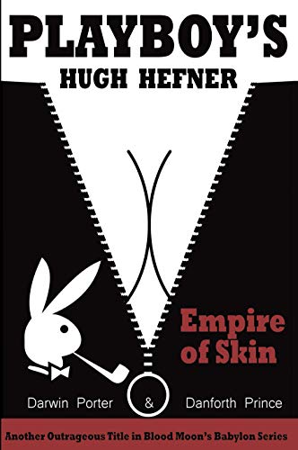 Playboy's Hugh Hefner: Empire of Skin (Blood Moon's Babylon)