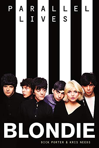 Parallel Lives - Blondie (Updated Edition): Biografie, Buch