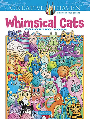 Creative Haven Whimsical Cats Coloring Book (Creative Haven Coloring Books) von Dover Publications