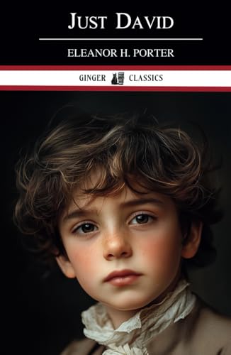 Just David: A Classic Family Novel Just David: A Classic Family Novel von Independently published