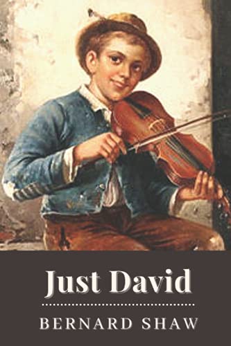 Just David: Original Classics and Annotated Just David: Original Classics and Annotated von Independently published