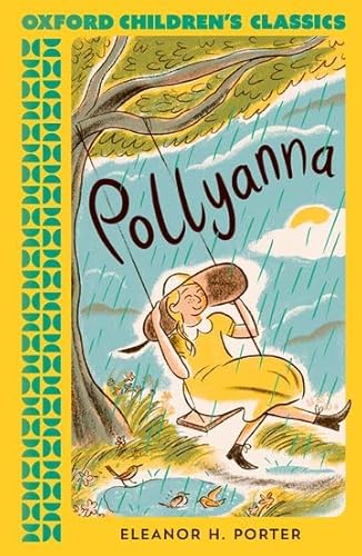 Oxford Children's Classics: Pollyanna von Oxford University Press