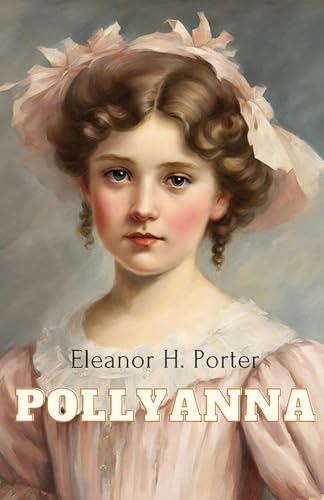 Pollyanna Pollyanna von Neelkanth Prakashan