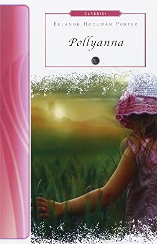 Pollyanna (Biblioteca economica Selinos. Junior)