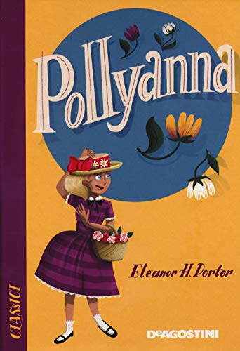 Pollyanna (Classici) von CLASSICI