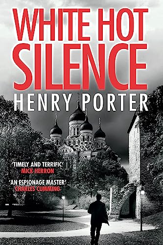 White Hot Silence: Gripping spy thriller from an espionage master (Paul Samson Spy Thriller) von Quercus