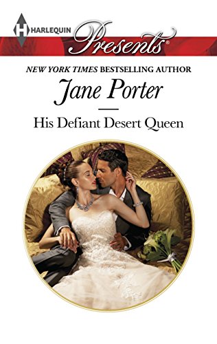 His Defiant Desert Queen (The Disgraced Copelands, 2, Band 3319)