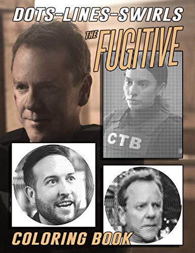 The Fugitive Dots Lines Swirls Coloring Book: High-Quality An Adult Activity New Kind Book The Fugitive A Fun Gift