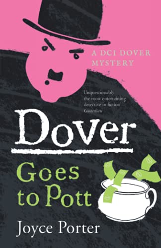 Dover Goes to Pott (A Dover Mystery, Band 5) von Farrago