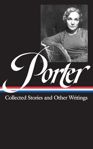 Katherine Anne Porter: Collected Stories and Other Writings (LOA #186) (Library of America, 186, Band 186)