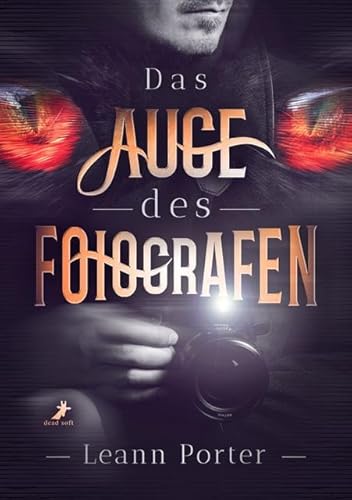 Das Auge des Fotografen von DEAD SOFT Verlag