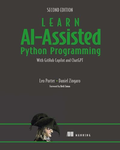 Learn AI-Assisted Python Programming: With Github Copilot and ChatGPT