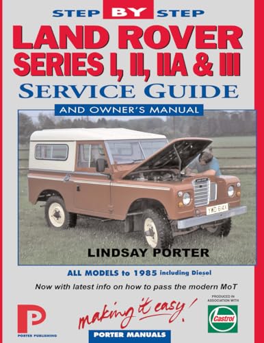 Land Rover Series I, II, IIA & III Service Guide & Owner's Manual von Porter Publishing