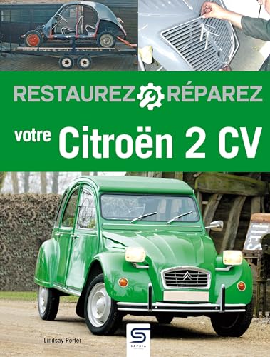 Restaurez, réparez votre Citroën 2CV Restaurez, réparez votre Citroën 2CV von SOPHIA EDITIONS