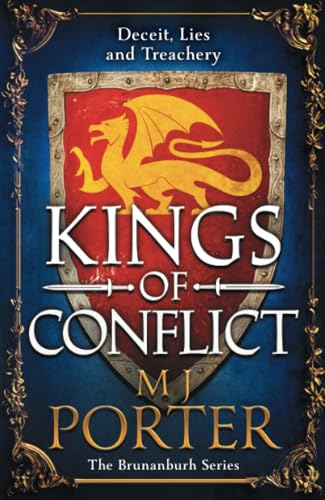 Kings of Conflict: The BRAND NEW instalment in the action-packed historical series from M J Porter (The Brunanburh Series, 4) von Boldwood Books