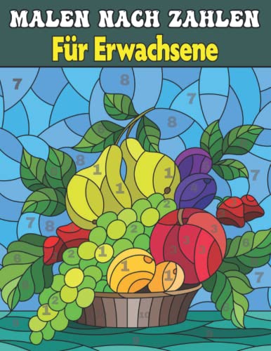 Malen Nach Zahlen für Erwachsene: Malbuch von Blumen, Gärten, Landschaften, Tiere, Schmetterlinge und mehr ... von Independently published