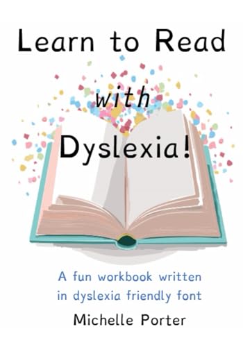 Learn to Read with Dyslexia: Written in Dyslexia Friendly Font von Independently published