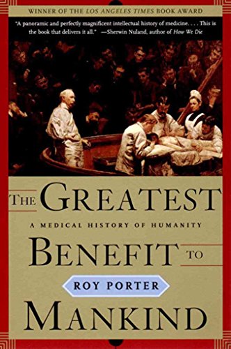 The Greatest Benefit to Mankind: A Medical History of Humanity von Fontana Press