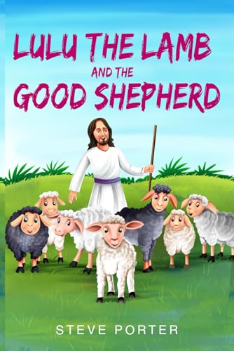Lulu the Lamb and the Good Shepherd