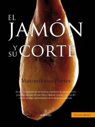 El Jamón y su Corte (Gastronomía)