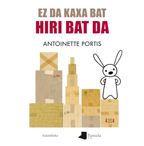 Ez da kaxa bat, hiri bat da (Tamaina Handia) von Pamiela argitaletxea