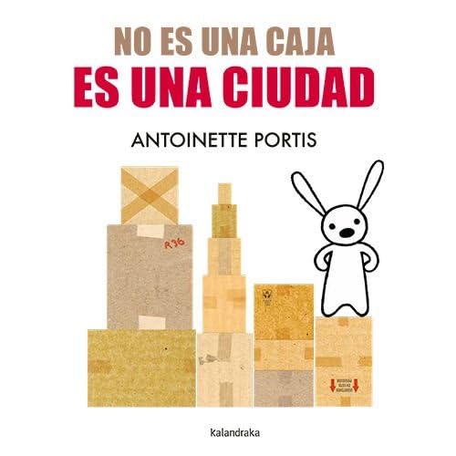 No es una caja, es una ciudad (Obras de autor/a) von Kalandraka