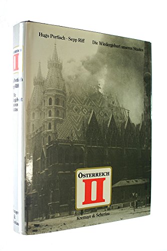 Österreich 2, Bd.1, Die Wiedergeburt unseres Staates