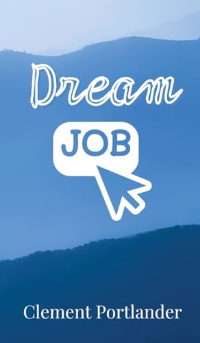Dream Job von Creative Arts Management OÜ