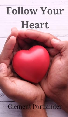 Follow Your Heart von Creative Arts Management OÜ