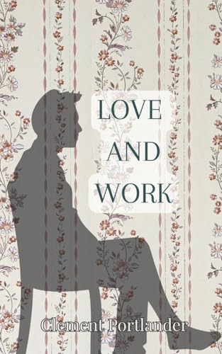 Love and Work
