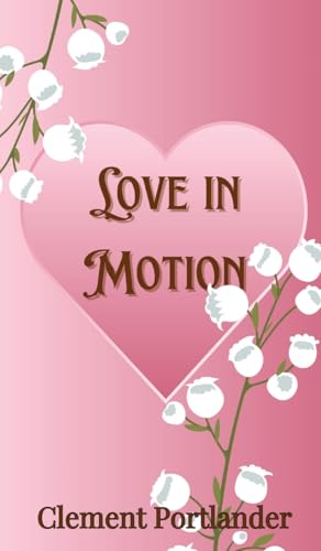 Love in Motion