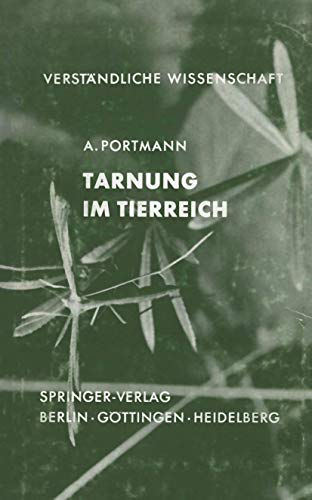 Tarnung im Tierreich (Verständliche Wissenschaft, 61)