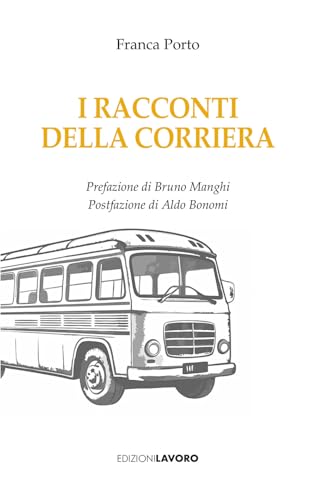 I racconti della corriera (Strenne) von Edizioni Lavoro