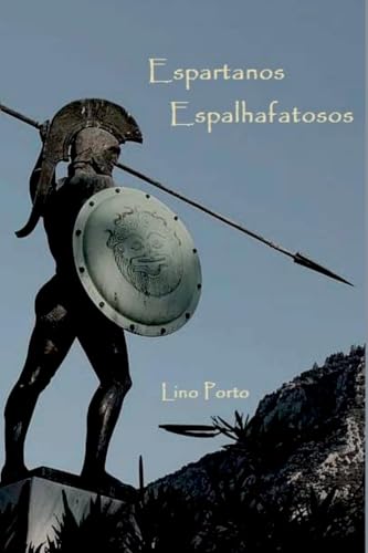 Espartanos Espalhafatosos von Clube de Autores