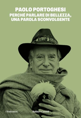 Perché parlare di bellezza, una parola sconvolgente (I fenicotteri) von Baldini + Castoldi