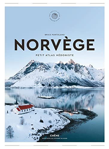 Norvège: Petit Atlas Hédoniste von LE CHENE