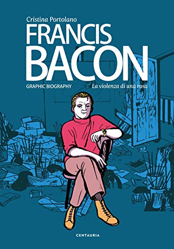 Francis Bacon. La violenza di una rosa von Gallucci Centauria