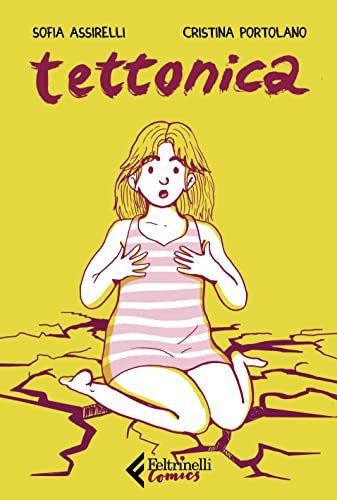 Tettonica (Feltrinelli Comics) von Feltrinelli