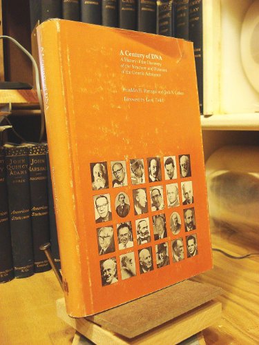 Century of Deoxyribonucleic Acid: History of the Discovery of the Structure and Function of the Genetic Substance