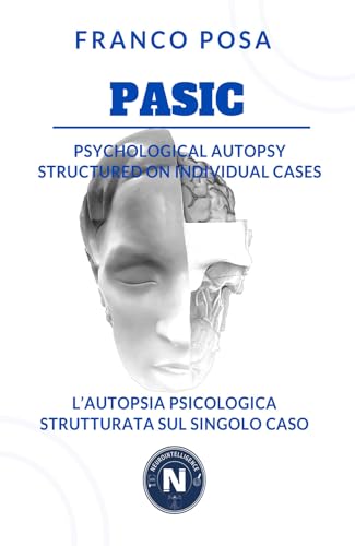 Pasic. Psychological autopsy structured on individual cases-L'autopsia psicologica strutturata sul singolo caso. Ediz. bilingue von EBS Print