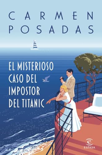 El misterioso caso del impostor del Titanic (ESPASA NARRATIVA) von Espasa.